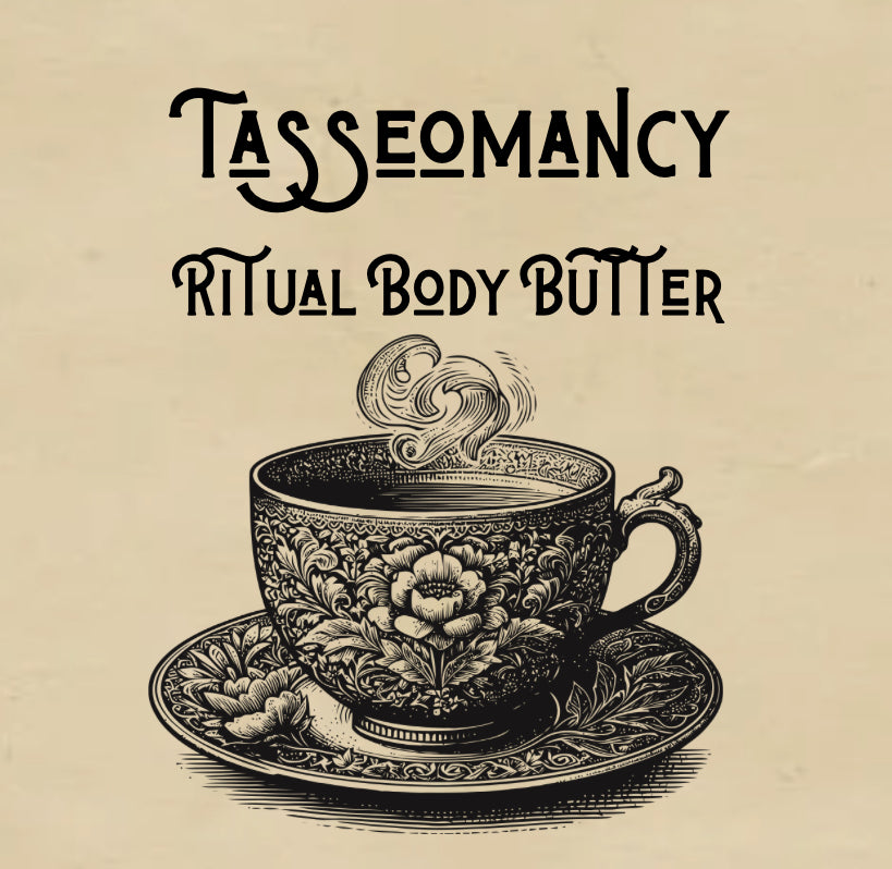 Tasseomancy - Ritual Body Butter